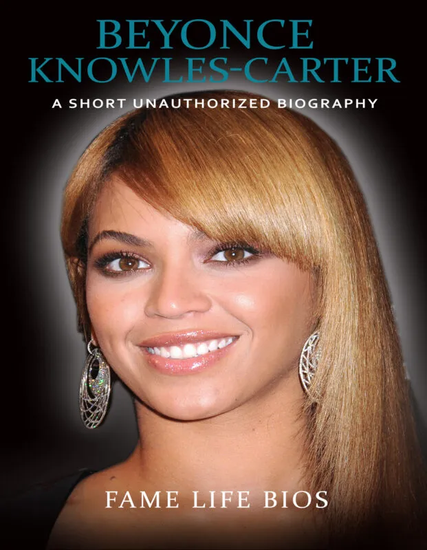 Beyonce Knowles-Carter: A Short Unauthorized Biography