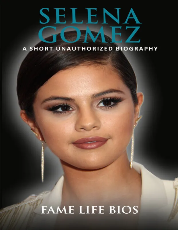 Selena Gomez: A Short Unauthorized Biography